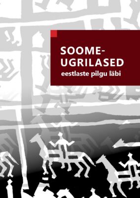 Kirjastus Argo Soomeugrilased eestlaste pilgu läbi